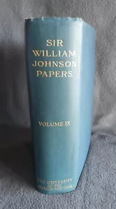 THE PAPERS OF SIR WILLIAM JOHNSON, VOL. IX, French & Indian War by Almon Lauber - Imagen 1 de 13