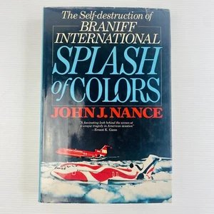 Self-Destruction Of Braniff International: Splash of Colors - Nance 1st Ed/2ndPr - Picture 1 of 20