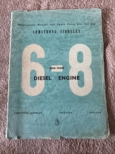 Armstrong Siddeley 6-8 cavalli Power Diesel manuale manutenzione e lista pezzi di ricambio - Foto 1 di 6