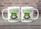 Una Tazas One Mug Baby Yoda Touch My Coffee Mugs 11Onz