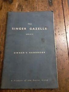 VINTAGE Singer Gazelle Series V (5) Owner’s Handbook 1963 SINGER MOTORS LIMITED