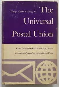 THE UNIVERSAL POSTAL UNION - George A. Codding - New York University, 1964 - Picture 1 of 5