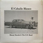 Manny & C.O. Band" El Caballo Blanco" Tejano Tex Mex Record Lp
