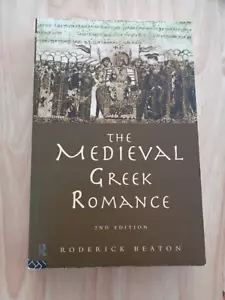 Medieval Greek Romance by Roderick Beaton 1996 SC - Picture 1 of 1