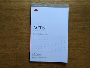 Acts : A 12-Week Study Knowing the Bible J.I. Packer Dane C. Ortlund Justin H - Imagen 1 de 4