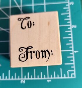 Vintage PSX Rubber Stamp small Interesting SCRIPT " TO:- From :  TAg!  used B3