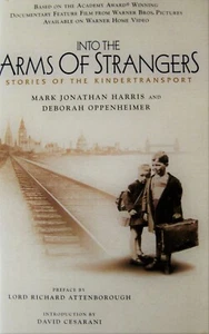 INTO THE ARMS OF STRANGERS Kindertransport Britain's Rescue Children Holocaust  - Picture 1 of 4