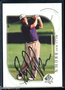 Billy Ray Brown signed autographed Auto 2001 SP Authentic PGA Golf card #12 - Picture 1 of 1