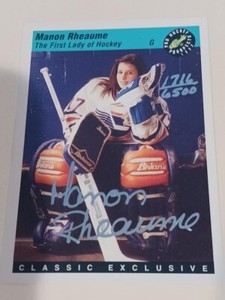 Manon Rheaume AUTO 1993 Classic The First Lady Of Hockey  1716/6500
