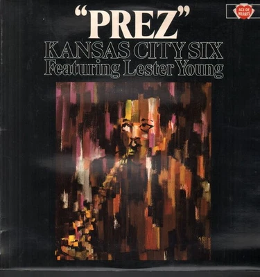 Kansas City Six With Lester Young Prez LP vinyl UK Ace of Hearts 1969 - Image 1 of 3