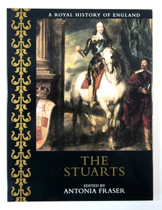 The Stuarts - A Royal History of England - Trade Paperback 2000 - Imagen 1 de 7