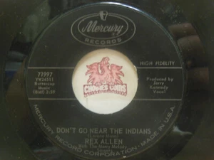Rex Allen – Don't Go Near The Indians / Touched So Deeply, 45 RPM VG+ (KI) - Picture 1 of 2