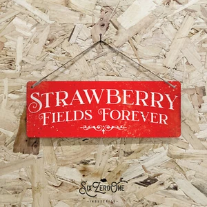 Strawberry Fields Forever Metal Sign Man Cave Pub Bar Vintage Wall Tin music SML - Picture 1 of 6