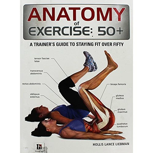 Anatomy of Exercise 50+ By Hollis Lance Liebman - Image 1 of 1
