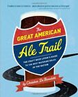 Great American Ale Trail - Christian DeBenedetti. Neues Buch.