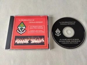 ST. MARGARET'S SCHOOL SENIOR CHOIR, EDINBURGH A Celebration of Choral Singing CD - Picture 1 of 2