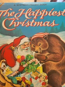 1955 WHITMAN THE HAPPIEST CHRISTMAS HARDCOVER BOOK MCMLV Whitman Pillow - Picture 1 of 8