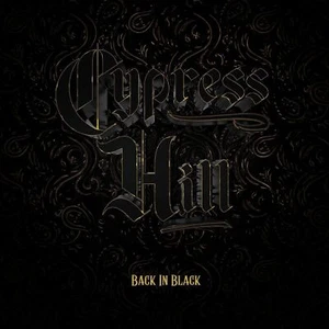 Cypress Hill - Back IN Black - Bild 1 von 1
