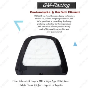 Fiber Glass GR Supra MK V A90 A91 OEM Rear Hatch Glass Kit for 2019-2022 Toyota - Picture 1 of 20