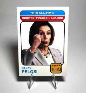 CRIMINAL NANCY PELOSI INSIDER TRADING card - custom raw card - MAGA - Picture 1 of 2