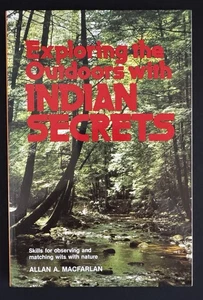 Exploring the Outdoors with Indian Secrets  by Allan Macfarlan – NEW OOP - Bild 1 von 10