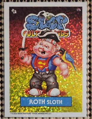 ROTH SLOTH SLOP CULTURE KIDS SERIES 1 STICKER FOIL SP CHASE CARD GOONIES PARODY  - Image 1 of 2