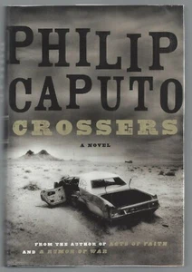 SIGNED FIRST EDITION Crossers by Philip Caputo (A Rumor of War) 1st Printing - Bild 1 von 1