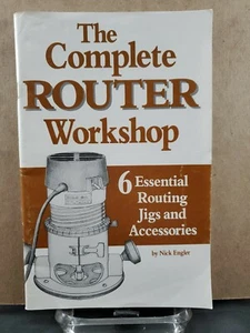 The Complete Router Workshop 1992 Booklet 6 Essential Routing Jigs & Accessories - Picture 1 of 2