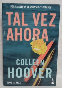 Colleen Hoover Tal Vez Ahora / Maybe Now (Spanish Edition) (Paperback) New - Imagen 1 de 1