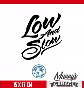 Low and Slow Aufkleber, Sticker, Autocollant, Decal, Étiquette, DUB JDM Tuning - Picture 1 of 13