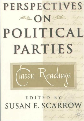 Perspectives On Political Parties: Classic Readings 9780312295233| eBay