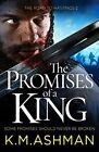 The Promises of a King: 2 (The Road to..., K. M. Ashman