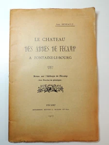 Abbé Reneault. Le Château des abbés de Fécamp à Fontaine-le-Bourg - Imagen 1 de 6
