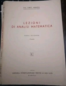 Miranda LEZIONI DI ANALISI MATEMATICA 2 ed. Treves 1954 - Foto 1 di 1