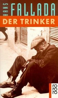Der Trinker. Roman. von Fallada, Hans | Buch | Zustand gut - Bild 1 von 1