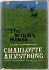 The Witch's House Gothic Horror by Charlotte Armstrong (1963) Vintage Hardcover