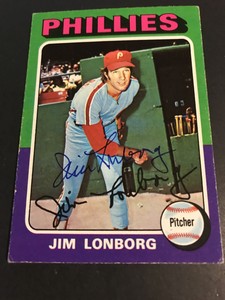 1975 Topps JIM LONBORG #94 Philadelphia Phillies Autograph Signed Auto