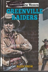 WESTERNS ,GREENVILLE RAIDERS by ALEX FREW - Picture 1 of 1
