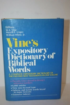 Vine's Expository Dictionary of Biblical Words by W.E. Vine Merrill F. Unger  - Image 1 of 4