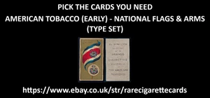 AMERICAN TOBACCO (EARLY) - NATIONAL FLAGS & ARMS, TSET - PICK THE CARDS YOU NEED - Picture 1 of 3