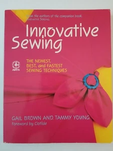 Innovative Sewing Paperback by Tammy Young & Gail Brown - Picture 1 of 3