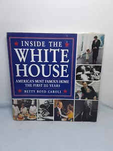 Inside the White House: America's Most Famous Home the First 200 Years~Very Good - Picture 1 of 6