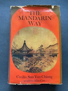 The Mandarin Way, by Cecilia Sun Yun Chiang - 1974 - Signed 1st Ed HC Book DJ - Foto 1 di 12