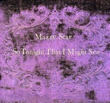 Mazzy Star - So Tonight That I Might See [New CD]