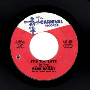 DEEP SOUL-RENE BAILEY-IT'S TOO LATE/I'M JUST GONNA BE MISSING YOU-CARNIVAL 539 - Picture 1 of 2