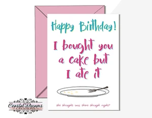 Lustige Happy Birthday Karte "Ich habe dir einen Kuchen gekauft, aber ich habe ihn gegessen" Maker Bäcker Liebhaber - Bild 1 von 3