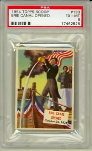 1954 Topps Scoop #133 ERIE CANAL OPENED HI NUMBER PSA EX/MT 6 Scoops - Picture 1 of 2