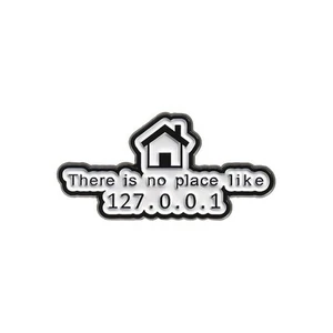 “There’s No Place Like 127.0.0.1” Geek Pin - Picture 1 of 2