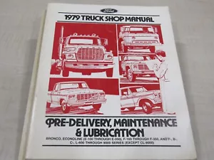 1979 FORD TRUCK SHOP MANUAL BRONCO E-SERIES F-SERIES PRE-DELIVERY MAINTENANCE - Picture 1 of 2