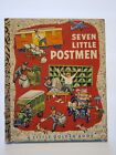 1952 A Edition ~ A Little Golden Book ~ &quot;Seven Little Postmen&quot; ~ T5053